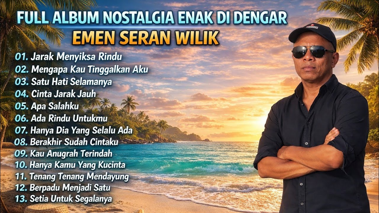 EMEN SERAN WILIK FULL ALBUM ‼️ TEMBANG KENANGAN POPULER INDONESIA 