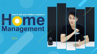 How to add your Owltron camera to Home Management