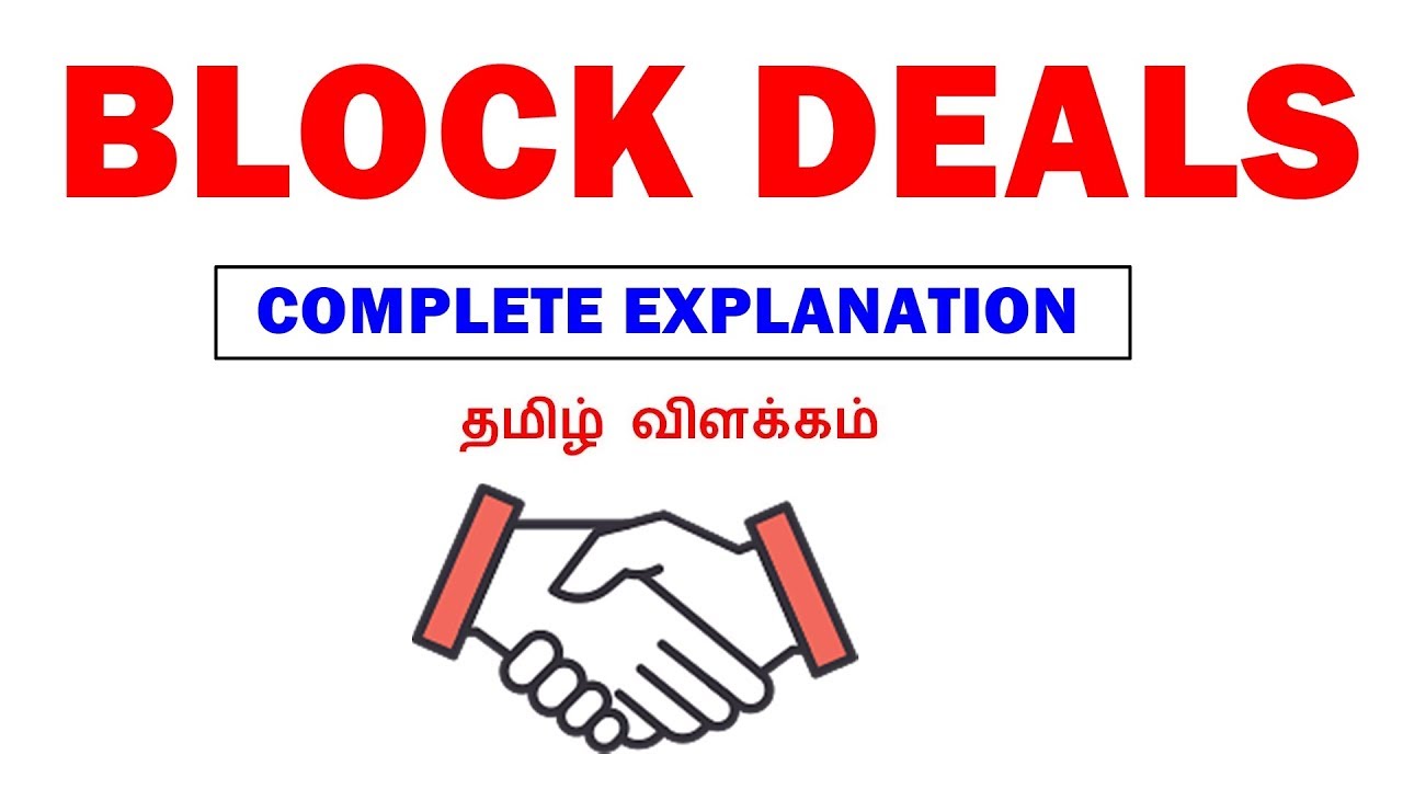 Block Deals அப்டினா என்ன ? What is Block Deals? Explained In