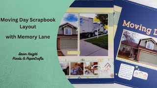 Moving Day scrapbook layout with CTMH Memory Lane | Pixels & PaperCrafts