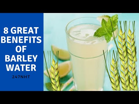 8 Great Benefits Of Barley Water - What are the health benefits of barley water? | 247nht