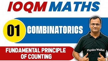 COMBINATORICS 01 : Fundamental principle of counting | Maths Important Concepts | IOQM