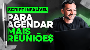 [INFALÍVEL] USE ESSE SCRIPT E MARQUE MAIS REUNIÕES🔥