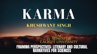 Karma by Khushwant Singh line by line explanation | VAC Fourth Semester Sciences