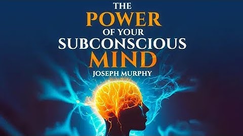 Unlocking the Power of Your Subconscious Mind: A Journey Through Joseph Murphy