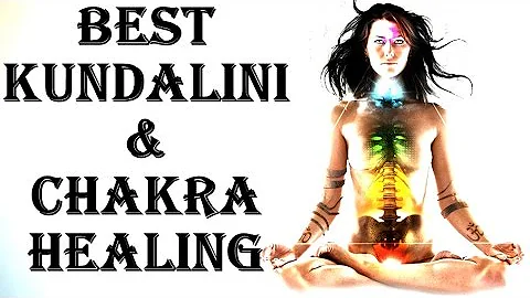 BEST KUNDALINI & CHAKRA HEALING & ACTIVATION : VERY VERY POWERFUL !!