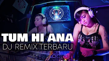 DJ TUM HI AANA HUDAHAEFA RAFFA Remix Terbaru | DJ TikTok Viral Lbdjs 2021 Remix