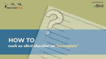How to Mark an eBird Checklist as Incomplete
