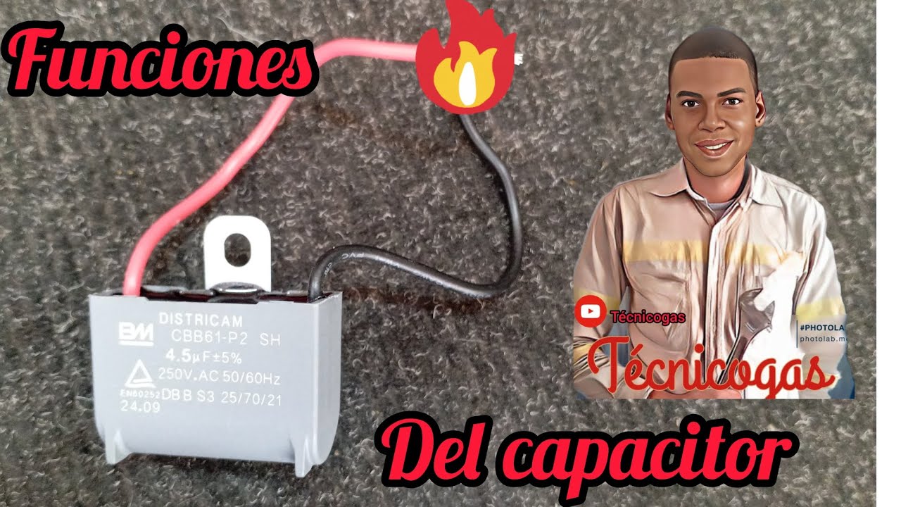 Funcion y prueba de capacitor 