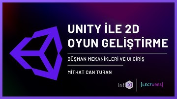 Unity ile 2D Oyun Geliştirme | Düşman Mekanikleri ve UI Giriş | Informatix
