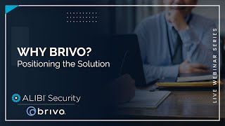 LIVE Webinar: Alibi Security | Brivo Partnership - Positioning the Solution to Win Projects