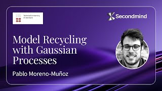 Pablo Moreno-Muñoz - Model Recycling with Gaussian Processes