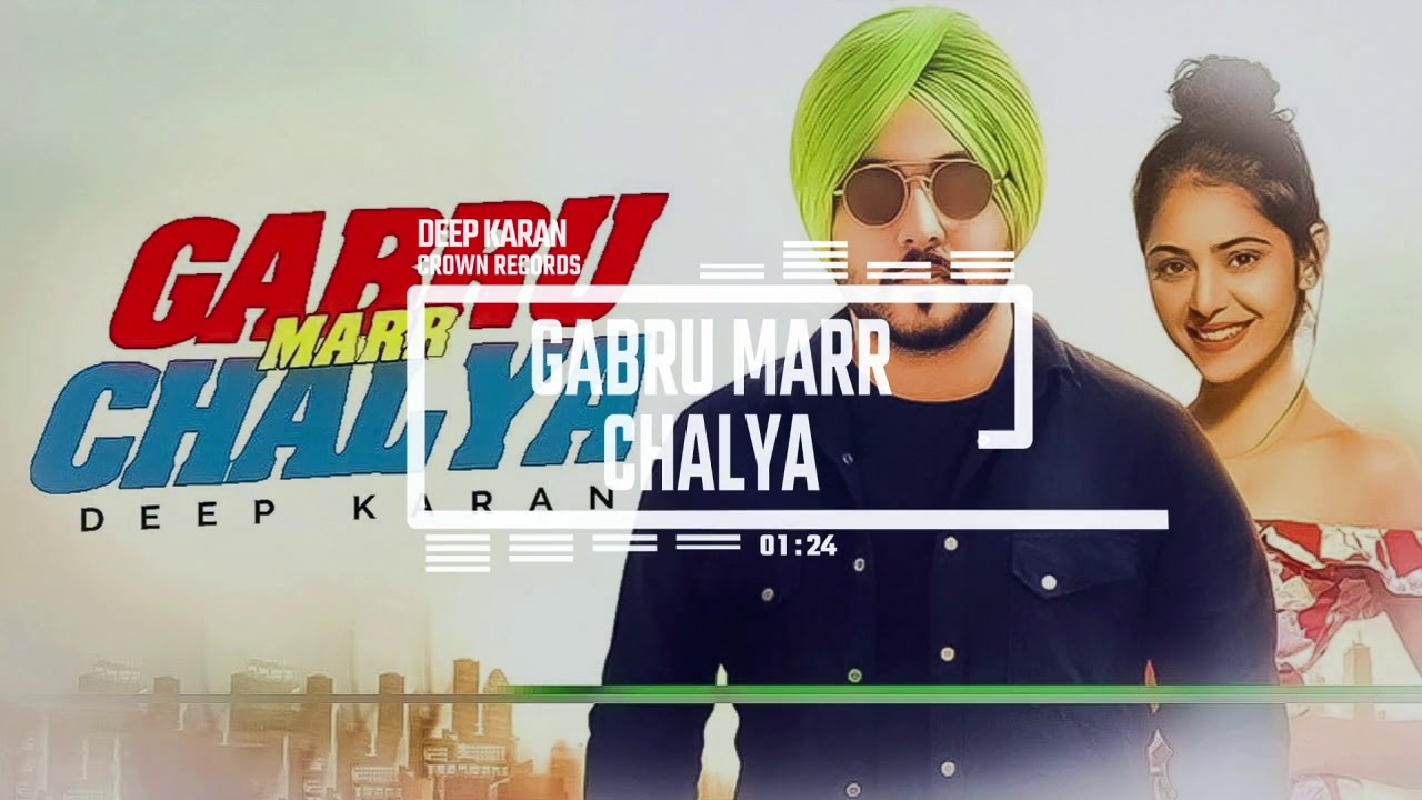 Gabru Marr Chalya || Deep karan || Jassi X || Crown Records