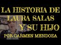 LA HISTORIA DE LAURA SALAS Y SU HIJO JEAN AGUILERA.