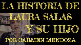 Parte #1 LA HISTORIA DE LAURA SALAS Y SU HIJO JEAN AGUILERA.