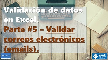 Validación de datos en Excel | Parte #5 | Validar email | @EXCELeINFO @SergioACamposH