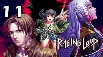 LOOPING BACK THE 3RD TIME [Raging Loop] - Part 11
