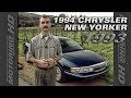 The 1994 Chrysler New Yorker - Throwback Thursday