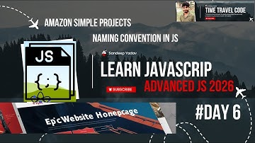 JavaScript Naming Convention Best Practices & Simple Amazon Project | Advanced JS Course 2026 | Day6