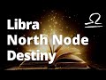 North Node in LIBRA Tarot Reading - TIMELESS - Where is Your Destiny Headed?