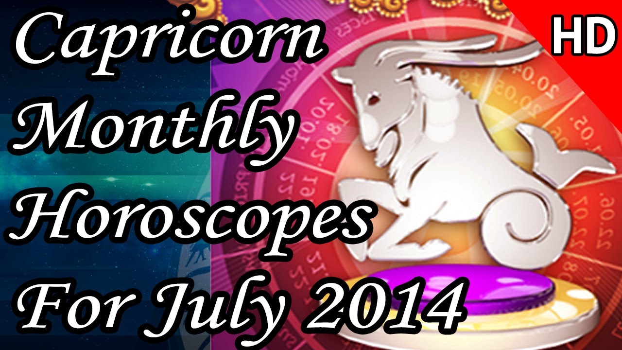 Capricorn Monthly Horoscope For July 2014 In English | Prakash Astrologer