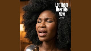 Let Them Hear Me Now
