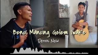 BENCI MANCING GELEM IWAK'E