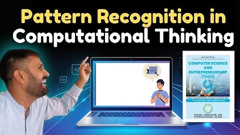 Class 9 Computer Science | Pattern Recognition in Computational Thinking | Chapter 7