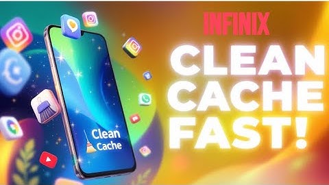 Clean Your Infinix Phone Cache Data in Minutes!