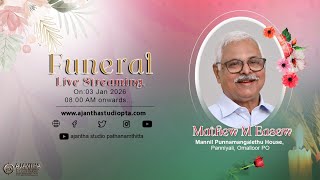 The Funeral of Mathew M Easow
