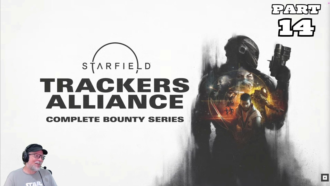 Let's Play Starfield - Trackers Alliance Complete Bounty Series: Part 14