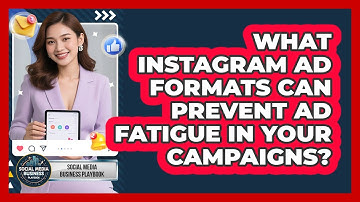 What Instagram Ad Formats Can Prevent Ad Fatigue In Your Campaigns? - Social Media Business Playbook