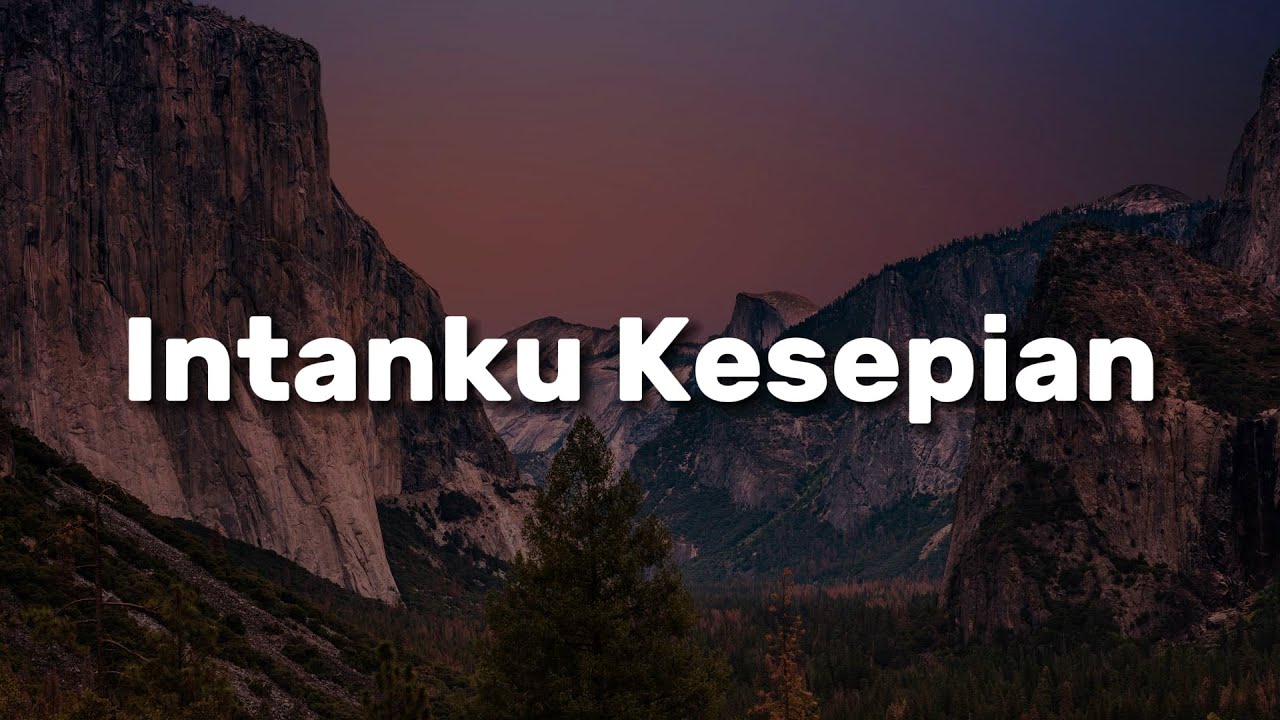 Wings,  Samudera,  Crossfire - Intanku Kesepian (Lirik)