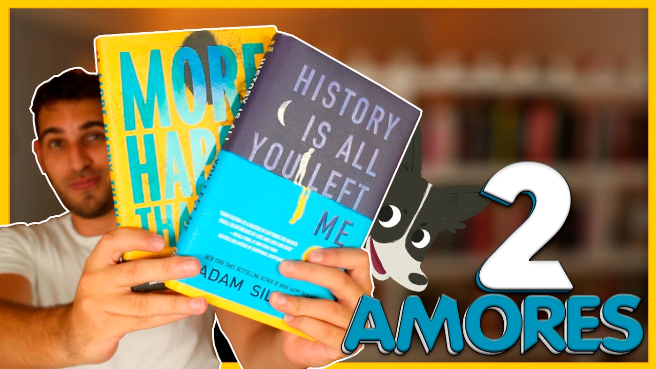OS LIVROS DO ADAM SILVERA: MORE HAPPY THAN NOT + HISTORY IS ALL YOU LEFT ME | Livraria em Casa