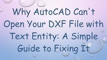 Why AutoCAD Can