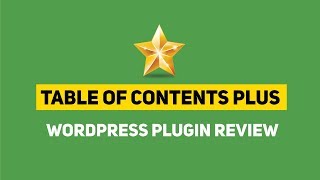 Table Of Contents Plus WordPress Plugin Review (Best TOC Plugin)