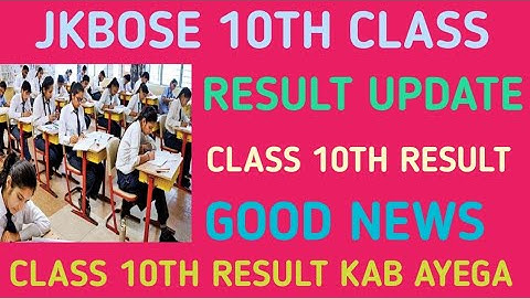 JKBOSE 10TH CLASS RESULT UPDATE || 10TH CLASS RESULT UPDATE || GOOD NEWS || JKBOSE RESULT UPDATE #jk