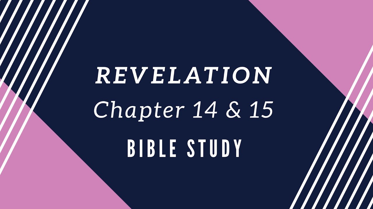 Revelation Bible Study | Chapter 14 & 15 | Bro. Saji Abraham - YouTube