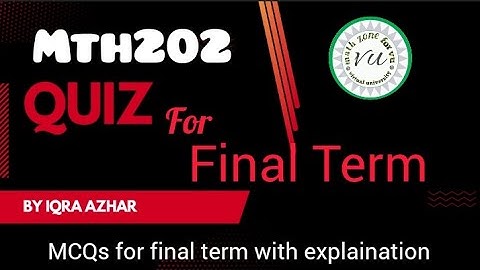 Mth202 Final Term Prepration important MCQs |Fina term quiz mth202