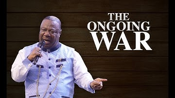 The Ongoing War - Archbishop Duncan-Williams