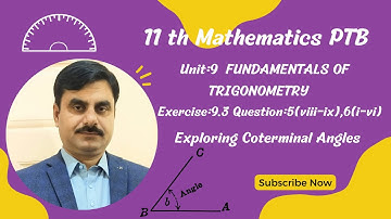 Coterminal Angles |Class11Math PTB, Unit9"Fundamentals of Trigonometry" Exe 9.3 Q5(viii-ix)"Q6(i-vi)