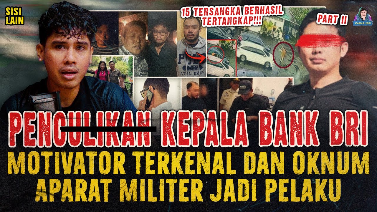 DALANG PENCULlKAN & PEMBUN*H4N KEPALA BANK BRI ADALAH MOTIVATOR TERKENAL DIBANTU APARAT MILITER ?!