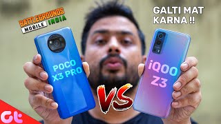 Poco X3 Pro Vs iQOO Z3 Full Comparison | Best For BGM India? | Galti Mat Karna | GT Hindi