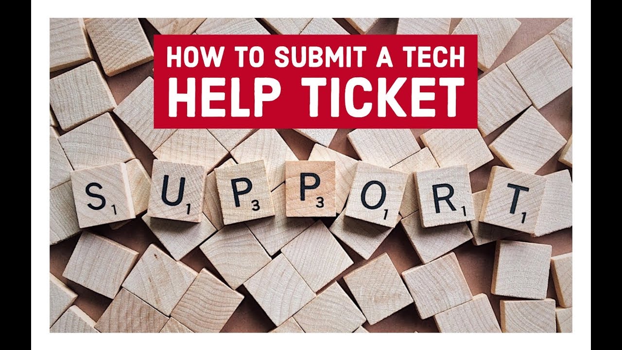 Tech Help Ticket Submitting a Tech Help Ticket - YouTube