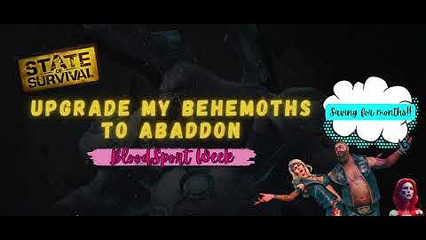 STATE OF SURVIVAL | Upgrade my Behemoths to Abaddon | Behemoth Upgrade #stateofsurvival