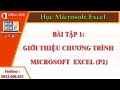 Học Microsoft Excel, Tin học văn phòng Giới thiệu chương trình Microsoft  Excel