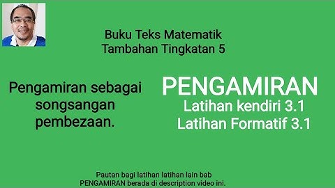 Latihan kendiri 3.1 / Latihan Formatif 3.1 / Pengamiran / Kamiran sebagai songsangan pembezaan