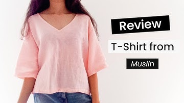 Review: T-Shirt from Muslin (SEWING)
