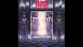 Video thumbnail of "THE LORDS OF THE NEW CHURCH - JOHNNY TO BAD."