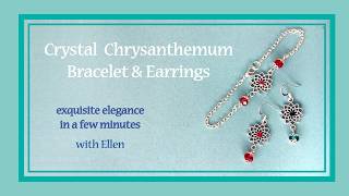 Crystal Chrysanthemum Earrings &amp; Bracelet. Make It With Spellbound